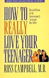 How to really love your teenager