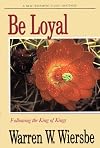 Be Loyal