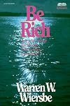 Be Rich (Ephesians): Gaining the Things That Money Can't Buy (The BE Series Commentary)
