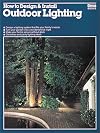 How to Design and Install Outdoor Lighting