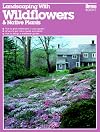 Landscaping With Wildflowers and Native Plants