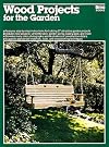 Wood Projects for the Garden