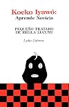 Koeko Iyawo -Aprende novicia: pequeño tratado de Regla Lucumí