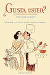 Gusta Usted: Lo Mejor Y Lo Clasico De LA Cocina (Coleccion Aprender) (Spanish Edition)