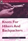 A Nuts 'N' Bolts Guide: Knots for Hikers And Backpackers