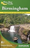 Five-Star Trails: Birmingham: Your Guide to the Area's Most Beautiful Hikes
