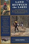 Land Between The Lakes Outdoor Recreation Handbook: A Complete Guide for Hikers, Campers, Anglers, Equestrians, and Other Outdoor Enthusiasts