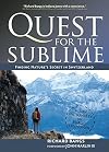 Quest for the Sublime: Finding Nature's Secret in Switzerland (Adventures with Purpose)