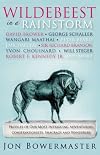 Wildebeest in a Rainstorm: Profiles of Our Most Intriguing Adventurers, Conservationists, Shagbags and Wanderers