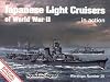 Japanese Light Cruisers of World War II in Action - Warships No. 25