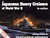 Japanese Heavy Cruisers of World War II in Action - Warships No. 26