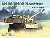 M108 / M109 Howitzer - Armor Walk Around No. 21