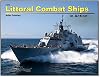 Littoral Combat Ships in action Color Series - Warships No. 36