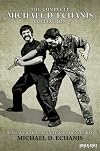 The Complete Michael D. Echanis Collection: Special Tactics for Knife and Stick Combat (Special Forces/Hand-To-Hand Combat/Special Tactics) (The ... Hand-to-Hand Combat/ Special-Tactics Series)