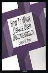 How To Write Usable User Documentation: Second Edition