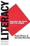 Literacy: Reading the Word and the World
