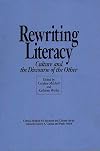Rewriting Literacy: Culture and the Discourse of the Other