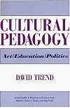 Cultural Pedagogy: Art/Education/Politics (Critical Studies in Education and Culture Series)
