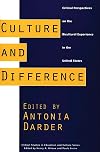 Culture and Difference: Critical Perspectives on the Bicultural Experience in the United States