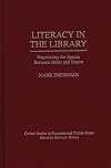 Literacy in the Library: Negotiating the Spaces Between Order and Desire