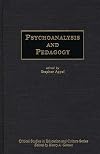 Psychoanalysis and pedagogy