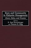 State and Community in Fisheries Management: Power, Policy, and Practice