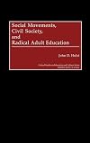 Social Movements, Civil Society, and Radical Adult Education