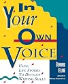 In Your Own Voice: Using Life Stories to Develop Writing Skills