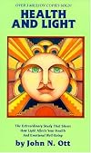 Health and Light: The extraordinary Study that Shows How light Affects Your Health and emotional well being.