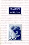 Practical Mysticism - Evelyn Underhill