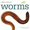Creepy Creatures: Worms