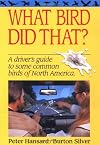 What Bird Did That?: A Driver's Guide to Some Common Birds of North America