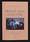 Brother Crow, Sister Corn: Traditional American Indian Gardening