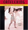 Catflexing: The Catlover's Guide to Weightlifting, Aerobics & Stretching