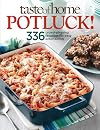 Taste of Home: Potluck!: 336 Crowd-Pleasing Favorites for Easy Entertaining (Taste of Home/Reader's Digest)