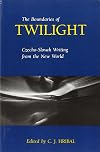 The Boundaries of Twilight: Czecho-Slovak Writing from The New World (Many Minnesotas Project)
