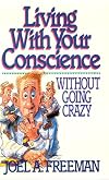 Living With Your Conscience Without Going Crazy