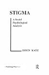 Stigma : a social psychological analysis
