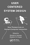 User Centered System Design: New Perspectives on Human-Computer Interaction