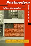 Postmodern Theory: Critical Interrogations