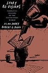 Story Re-Visions: Narrative Therapy in the Postmodern World