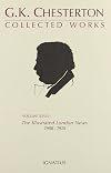 The Collected Works of G. K. Chesterton, Vol. 28: The Illustrated London News, 1908-1910