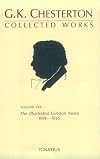 The Collected Works of G. K. Chesterton, Vol. 30: The Illustrated London News, 1914-1916