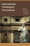 International Theological Commission: Texts and Documents, 1969-1985