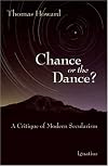 Chance or the Dance: A Critique of Modern Secularism