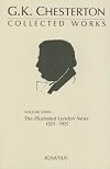The Collected Works of G. K. Chesterton, Vol. 33: The Illustrated London News, 1923-1925