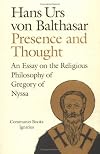 Presence and Thought: Essay on the Religious Philosophy of Gregory of Nyssa