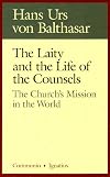 The Laity in the Life of the Counsels: The Church's Mission in the World