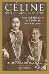 Celine: Sister Genevieve of the Holy Face : Sister and Witness of Saint Therese of the Child Jesus