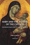 Mary and the Fathers of the Church: The Blessed Virgin Mary in Patristic Thought